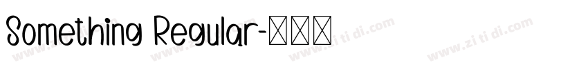 Something Regular字体转换